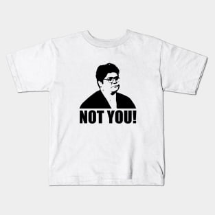 Not you, Guillermo- what we do in the shadows Kids T-Shirt